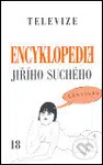 Encyklopedie Jiřího Suchého 18 (Televize) - Jiří Suchý - kniha z kategorie