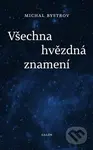 Všechna hvězdná znamení - Michal Bystrov - kniha z kategorie Beletrie