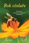 Rok včelaře (Praktický průvodce domácím včelařením) - kniha z kategorie Chov včel