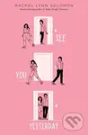 See You Yesterday - Rachel Lynn Solomon