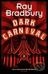 Dark Carnival - Ray Bradbury - kniha z kategorie Beletrie