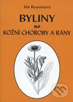 Byliny na kožní choroby a rány - Ida Rystonová - kniha z kategorie Domácí léčba