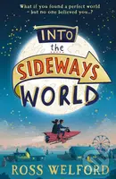 Into the Sideways World - Ross Welford - kniha z kategorie Beletrie pro děti