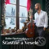 Robo Opatovský: Šťastné a veselé LP - Robo Opatovský