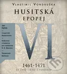 Husitská epopej VI (Za časů Jiřího z Poděbrad (1461–1471)) - audiokniha z kategorie Společenská beletrie