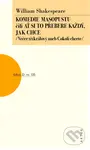 Komedie masopustu čili Ať si to každý přebere jak chce - kniha z kategorie Drama a divadelní hry