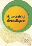 Ájurvédská detoxikace - Anu Paavola