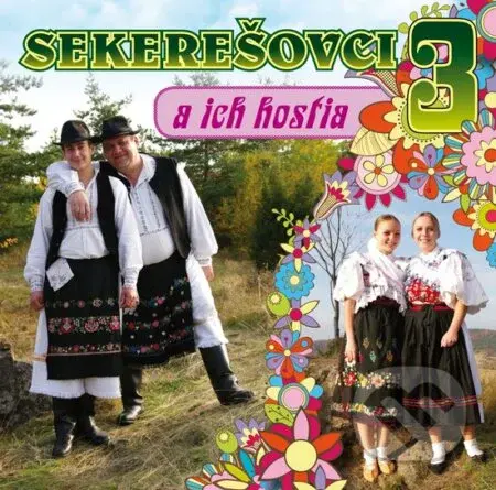 Sekerešovci: A ich hostia 3 - Sekerešovci