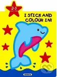 I stick and colour in!  - Dolphin 2-3 year old - kniha z kategorie Omalovánky