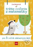 Krátke cvičenia z matematiky pre 3. ročník ZŠ - Eva Dienerová - kniha z kategorie 1. stupeň