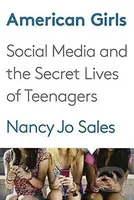 American Girls (Social Media and the Secret Lives of Teenagers) - kniha z kategorie Zdraví a životní styl