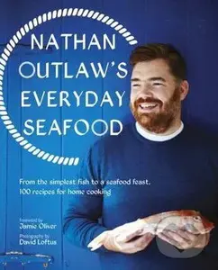 Everyday Seafood - Nathan Outlaw