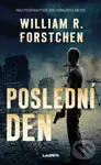 Poslední den - William R. Forstchen