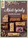 TOPP: Müsli tyčinky (Svačinka plná energie) - Jasmin Schlaich - kniha z kategorie Diety a zdravá výživa