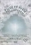 Život ve světě nespatřeném - Anthony Borgia