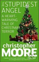 The Stupidest Angel - Christopher Moore - kniha z kategorie Sci-fi