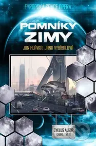 Pomníky zimy (Cyklus Algor, kniha Třetí) - Jan Hlávka - kniha z kategorie Sci-fi
