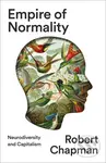 Empire of Normality (Neurodiversity and Capitalism) - kniha z kategorie Psychologie