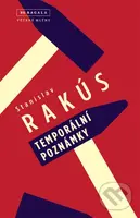 Temporální poznámky - Stanislav Rakús - kniha z kategorie Společenská beletrie