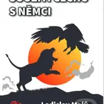 Soužití Čechů a Němců - Ladislav Malý - kniha z kategorie Mezinárodní vztahy