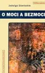 O moci a bezmoci - Jadwiga Staniszkis - kniha z kategorie Politologie a politika