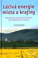 Léčivá energie místa a krajiny - Harald Jordan - kniha z kategorie Alternativní medicína