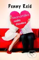 Neandrtálka našla člověka - Penny Reid - kniha z kategorie Společenská beletrie