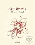 Dvě sestry - Miroslav Drozd