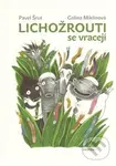 Lichožrouti se vracejí - Galina Miklínová, Pavel Šrut - kniha z kategorie Beletrie pro děti