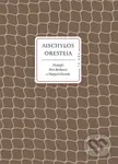 Oresteia - Aischylos - kniha z kategorie Drama a divadelní hry