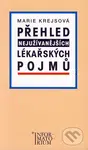 Přehled nejužívanějších lékařských pojmů - Marie Krejsová - kniha z kategorie Medicína