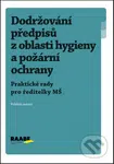 Dodržování předpisů z oblasti hygieny a požární ochrany - kniha z kategorie Odborné a naučné