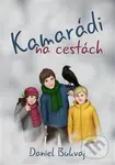 Kamarádi na cestách - Daniel Bukvaj - kniha z kategorie Pohádky