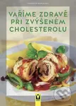 Vaříme zdravě při zvýšeném cholesterolu - Friedrich Bohlmann - kniha z kategorie Diety a zdravá výživa