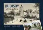 Budišov včera a dnes - Milan Boček