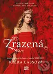 Zrazená (Ztratila své srdce. Nyní ho musí získat zpět.) - kniha z kategorie Beletrie pro děti
