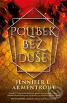 Polibek bez duše - Jennifer L. Armentrout - kniha z kategorie Sci-fi, fantasy a komiksy