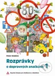 Rozprávky o dopravných značkách 1 (Poučné čítanie pre škôlkarov a školákov) - kniha z kategorie Pro děti