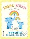 Pohoupej medvídka (Mindfulness pro nejmenší a jejich dospělé) - kniha z kategorie Psychologie