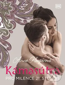 Kámasútra pro milence 21. století - Anne Hooper