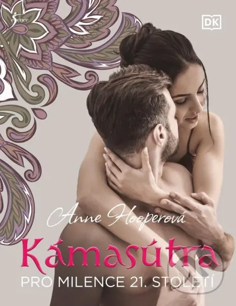 Kámasútra pro milence 21. století - Anne Hooper