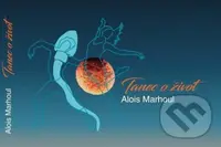 Tanec o život - Alois Marhoul - kniha z kategorie Poezie