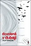 Dovolená v Dubaji - Filip Šimeček