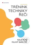 Trénink techniky řeči (Naučte se mluvit barevně) - Alena Špačková