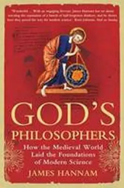 God's Philosophers - James Hannam
