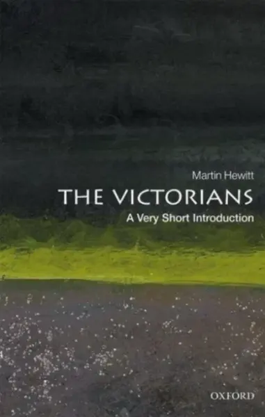 The Victorians - Professor Martin  Hewitt