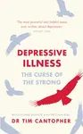 Depressive Illness - Tim Cantopher