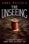 The Unseeing - Anna Mazzola
