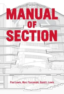Manual of Section - Paul Lewis, David J. Lewis, Marc Tsurumaki