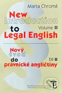 New Introduction to Legal English Volume II - Nový úvod do právnické angličtiny - kniha z kategorie